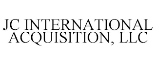 JC INTERNATIONAL ACQUISITION, LLC