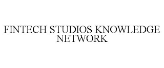 FINTECH STUDIOS KNOWLEDGE NETWORK