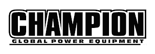 CHAMPION GLOBAL POWER EQUIPMENT