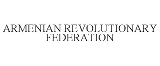 ARMENIAN REVOLUTIONARY FEDERATION