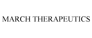 MARCH THERAPEUTICS