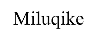 MILUQIKE