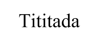 TITITADA