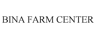 BINA FARM CENTER