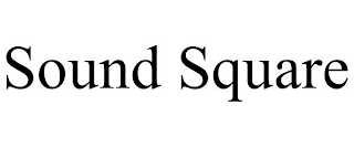 SOUND SQUARE