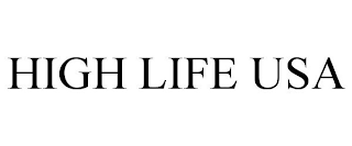 HIGH LIFE USA