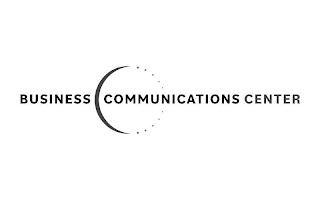 BUSINESS COMMUNICATIONS CENTER