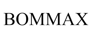 BOMMAX