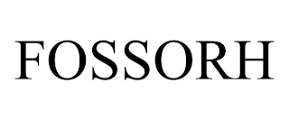 FOSSORH