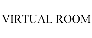 VIRTUAL ROOM