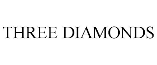 THREE DIAMONDS