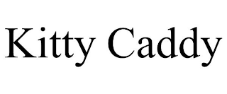 KITTY CADDY