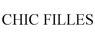 CHIC FILLES