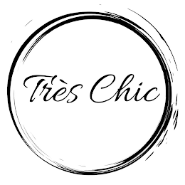 TRÈS CHIC