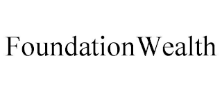 FOUNDATIONWEALTH