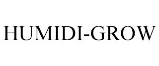 HUMIDI-GROW