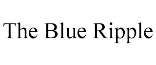 THE BLUE RIPPLE