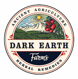 DARK EARTH FARMS ANCIENT AGRICULTURE HERBAL REMEDIES