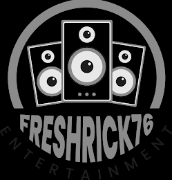 FRESHRICK76