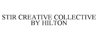 STIR CREATIVE COLLECTIVE BY HILTON