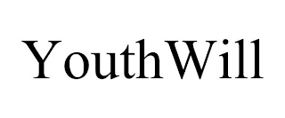 YOUTHWILL