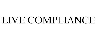 LIVE COMPLIANCE