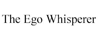 THE EGO WHISPERER