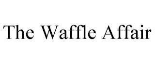 THE WAFFLE AFFAIR