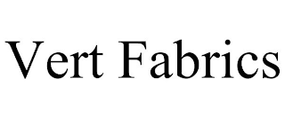 VERT FABRICS