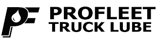 PF PROFLEET TRUCK LUBE