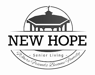 NEW HOPE - SENIOR LIVING - WHERE FRIENDS BECOME FAMILY