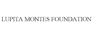 LUPITA MONTES FOUNDATION