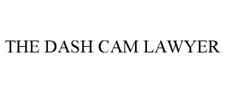 THE DASH CAM LAWYER