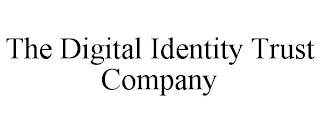 THE DIGITAL IDENTITY TRUST COMPANY