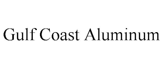 GULF COAST ALUMINUM