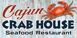 CAJUN CRAB HOUSE SEAFOOD RESTAURANT
