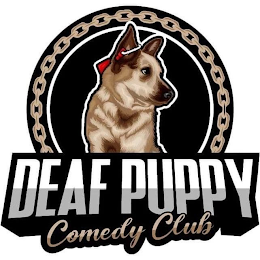 DEAF PUPPY COMEDY CLUB