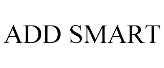 ADD SMART