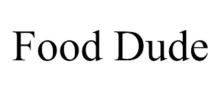 FOOD DUDE