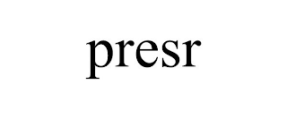 PRESR