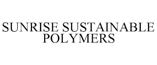 SUNRISE SUSTAINABLE POLYMERS