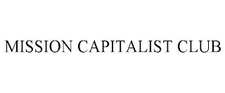 MISSION CAPITALIST CLUB