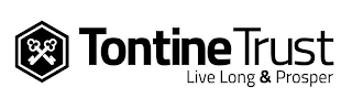 TONTINE TRUST LIVE LONG & PROSPER