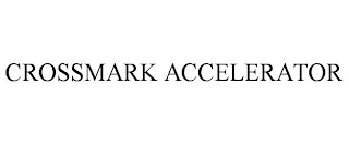 CROSSMARK ACCELERATOR