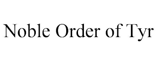 NOBLE ORDER OF TYR