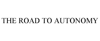 THE ROAD TO AUTONOMY