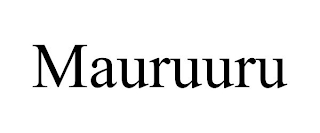 MAURUURU