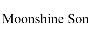 MOONSHINE SON