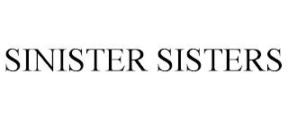SINISTER SISTERS