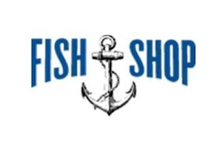 FISH SHOP